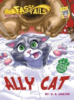 Ally Cat: An adventure book series with fun activities to teach lessons and keep kids off screens by Coulter, S. S.