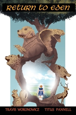 Return to Eden by Woronowicz, Travis
