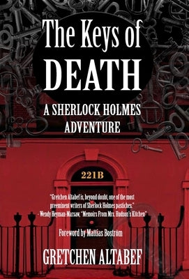 The Keys of Death - A Sherlock Holmes Adventure by Altabef, Gretchen