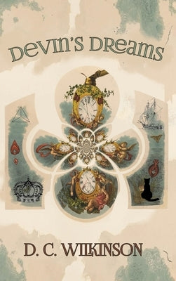 Devin's Dreams by Wilkinson, D. C.