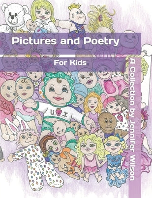 Pictures and Poetry For Kids by Wilson, Jennifer