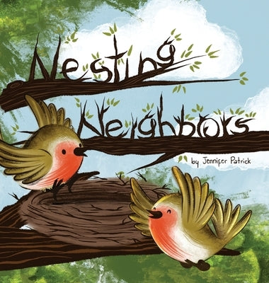 Nesting Neighbors by Patrick, Jennifer