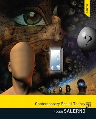 Contemporary Social Theory by Salerno, Roger