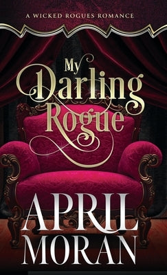 My Darling Rogue by Moran, April