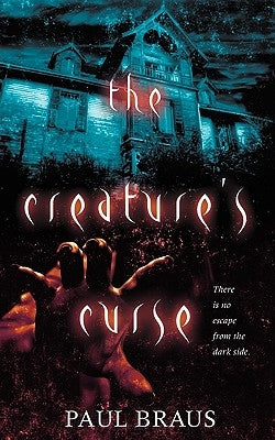 The Creature's Curse by Braus, Paul