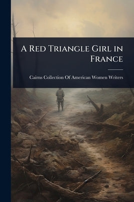 A Red Triangle Girl in France by Cairns Collection of American Women W