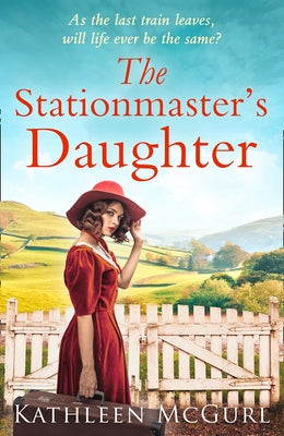 The Stationmaster's Daughter by McGurl, Kathleen