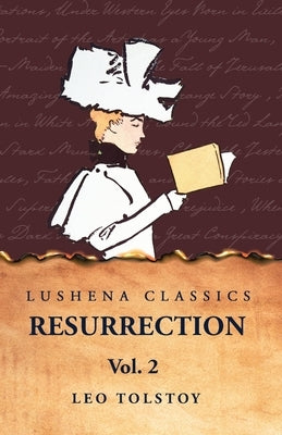Resurrection Vol. 2 by Leo Tolstoy