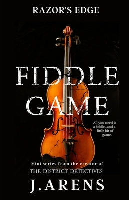 Razor's Edge: Fiddle Game by Arens, J.