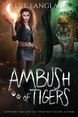 Ambush of Tigers by Langlais, Eve