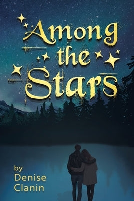 Among the Stars by Clanin, Denise