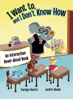 I Want to, and I Don't Know How by Hoette, Carolyn