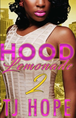 Hood Lemonade 2 by Hope, T. J.