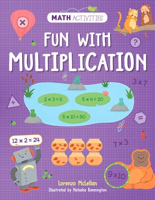 Fun with Multiplication by McLellan, Lorenzo