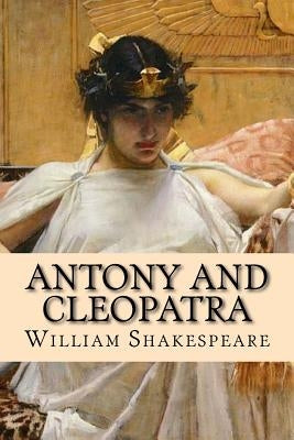 Antony and Cleopatra by Waterhouse, John William