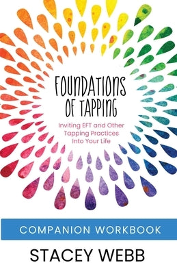 Foundations of Tapping Companion Workbook by Webb, Stacey