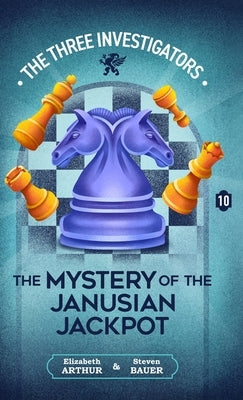 The Mystery of the Janusian Jackpot by Arthur, Elizabeth