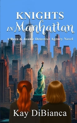 Knights in Manhattan by Dibianca, Kay