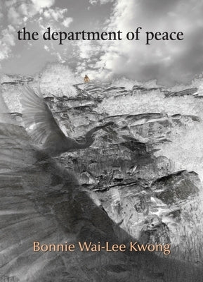 The Department of Peace by Kwong, Bonnie Wai-Lee