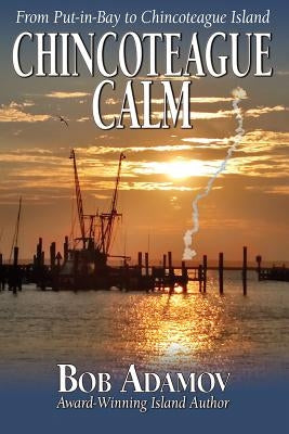 Chincoteague Calm by Adamov, Bob
