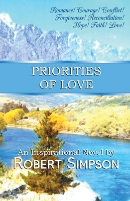 The Priorities of Love by Simpson, Robert
