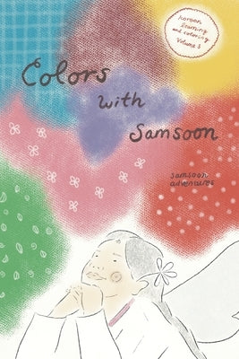Colors with Samsoon: Korean Learning & Coloring (Volume 3) by Kim, Soon Ju