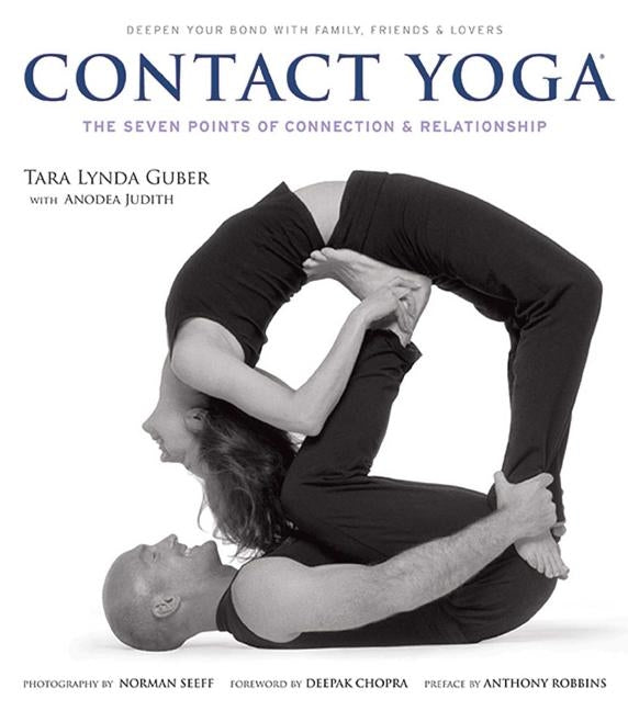 Contact Yoga: The Seven Points of Connection & Relationship by Guber, Tara Lynda