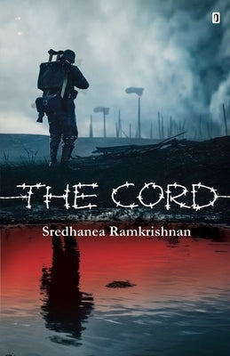 The Cord by Sredhanea Ramkrishnan