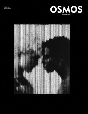 Osmos Magazine: Issue 28 by Rabinowitz, Cay Sophie