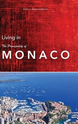 Living in Monaco by Szemerszky, Zsolt
