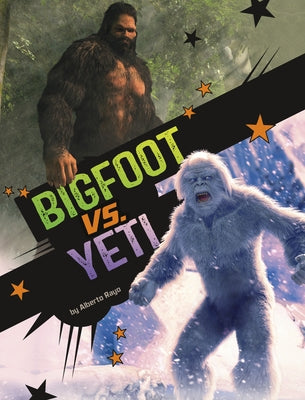 Bigfoot vs. Yeti by Rayo, Alberto