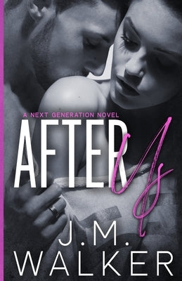 After Us (Next Generation, #6) by Walker, J. M.