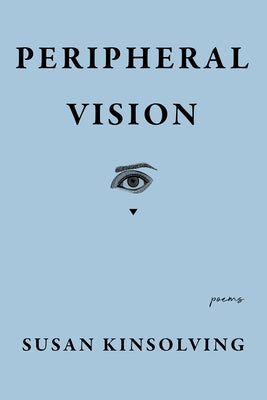 Peripheral Vision by Kinsolving, Susan