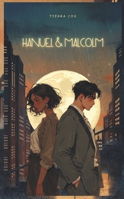 Hanuel & Malcolm: Between Us, Always by Cox, Tierra
