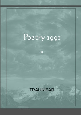 Poetry 1991 by Traumear