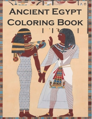 Ancient Egypt Coloring Book: For Kids Ages 4-8 by Publishing, Brainster Corner