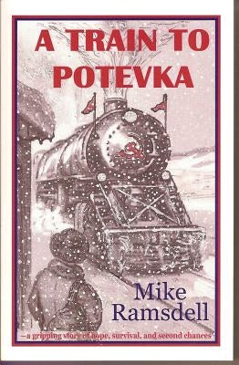 A Train to Potevka by Ramsdell, Mike