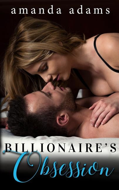 Billionaire's Obsession by Adams, Amanda