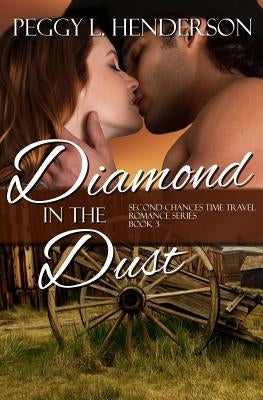 Diamond in the Dust by Henderson, Peggy L.