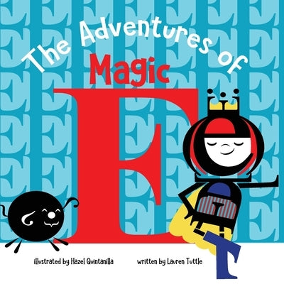 The Adventures of Magic E by Tuttle, Lauren