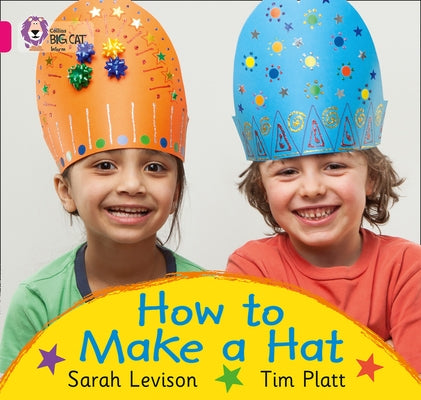 How to Make a Hat: Band 01a/Pink a by Levison, Sarah