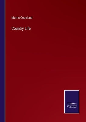 Country Life by Copeland, Morris