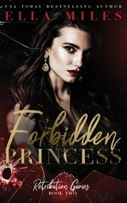 Forbidden Princess by Miles, Ella
