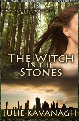 The Witch in the Stones by Kavanagh, Julie