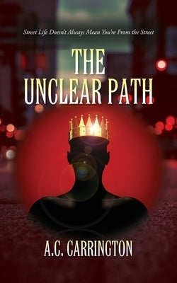 The Unclear Path by Carrington, A. C.