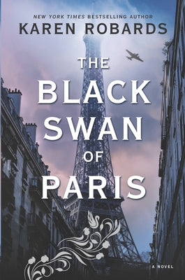 The Black Swan of Paris by Robards, Karen