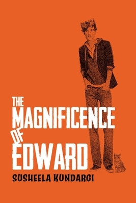 The Magnificence Of Edward by Kundargi, Susheela