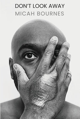 Don't Look Away by Bournes, Micah