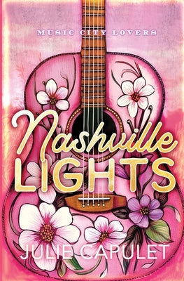 Nashville Lights by Capulet, Julie