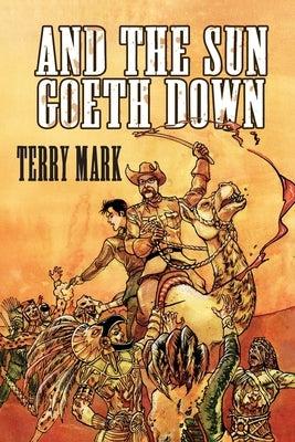 And The Sun Goeth Down by Mark, Terry